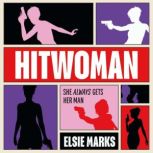 Hitwoman, Elsie Marks