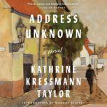 Address Unknown A Novel, Kathrine Kressmann Taylor
