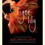 Tiger Lily, Jodi Lynn Anderson