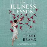 The Illness Lesson, Clare Beams
