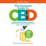 Reader's Digest The Essential Guide to CBD Everything You Need to Know About What It Helps, Where to Buy, And How to Take It, Reader's Digest