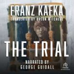 The Trial Translated by Mike Mitchell, Franz Kafka