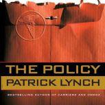 The Policy, Patrick Lynch