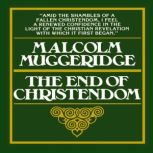 The End of Christendom, Malcolm Muggeridge