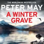 A Winter Grave, Peter May