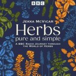 Herbs Pure and Simple, Jekka McVicar
