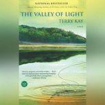 The Valley of Light, Terry Kay
