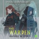 The Warden, Daniel M. Ford