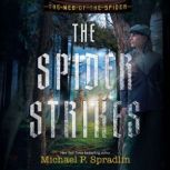 The Spider Strikes, Michael P. Spradlin