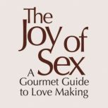 The Joy of Sex, Alex Comfort
