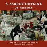 A Parody Outline of History, Donald Ogden Stewart