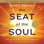 The Seat of the Soul, Gary Zukav