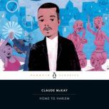 Home to Harlem, Claude McKay