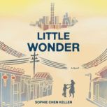 Little Wonder, Sophie Chen Keller