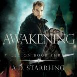 Awakening, A.D. Starrling