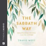 The Sabbath Way, Travis West