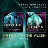 Mated to the Alien Volume Three, Kate Rudolph