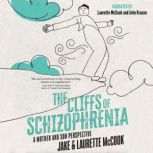 The Cliffs of Schizophrenia, Jake McCook