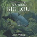 The Search for Big Lou, Lane Walker