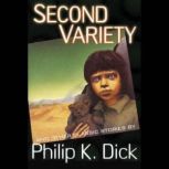 Second Variety, Philip K. Dick