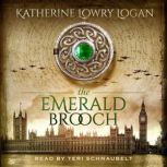 The Emerald Brooch, Katherine Lowry Logan