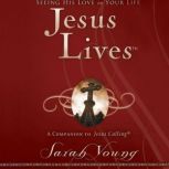 Jesus Lives Seeing His Love in Your Life, Sarah Young