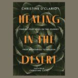 Healing in the Desert, Christine DClario