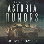 Astoria Rumors, Cheryl Colwell