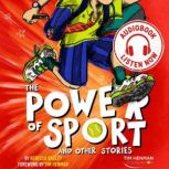 The Power of Sport and Other Stories, Rebecca Bagley