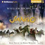 Jango Book Two of the Noble Warriors, William Nicholson