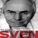 Sven My Story, SvenGoran Eriksson
