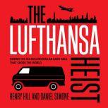 The Lufthansa Heist, Henry Hill