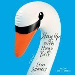 Stay Up with Hugo Best, Erin Somers