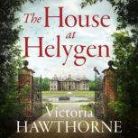 The House at Helygen, Victoria Hawthorne