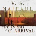 The Enigma of Arrival, V. S. Naipaul