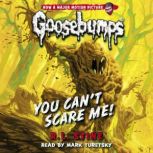 You Cant Scare Me! Classic Goosebum..., R. L. Stine