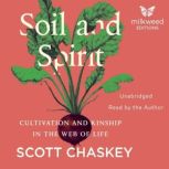 Soil and Spirit, Scott Chaskey