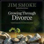 Growing Through Divorce, Jim Smoke