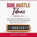 Side Hustle Ideas, Nathin Obrien