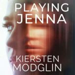 Playing Jenna, Kiersten Modglin