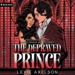 The Depraved Prince, Lexie Axelson