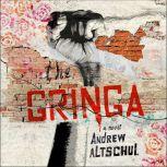 The Gringa, Andrew Altschul