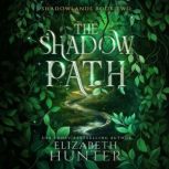 The Shadow Path, Elizabeth Hunter