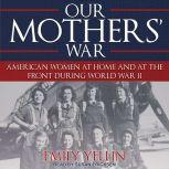 Our Mothers War, Emily Yellin