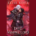 A Duel with the Vampire Lord, Elise Kova