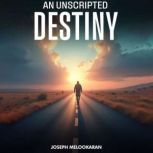 An Unscripted Destiny, Joseph Melookaran