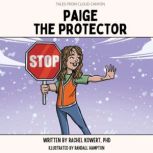 Paige the Protector, Rachel Kowert