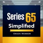 Series 65 Simplified, Orson Morrow