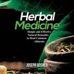 Herbal Medicine, Joseph Bosner