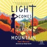 Light Comes to Shadow Mountain, Toni Buzzeo